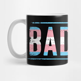 Trans Pride Badass Distressed Transgender Pride Mug